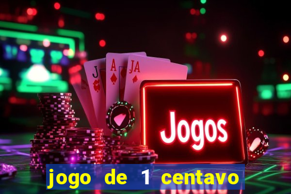 jogo de 1 centavo estrela bet